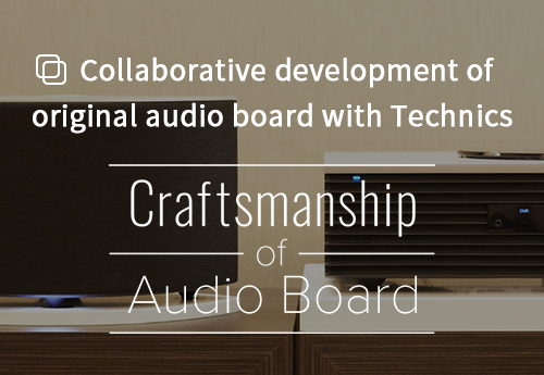 Collaborative development of original Audio Board with Technics